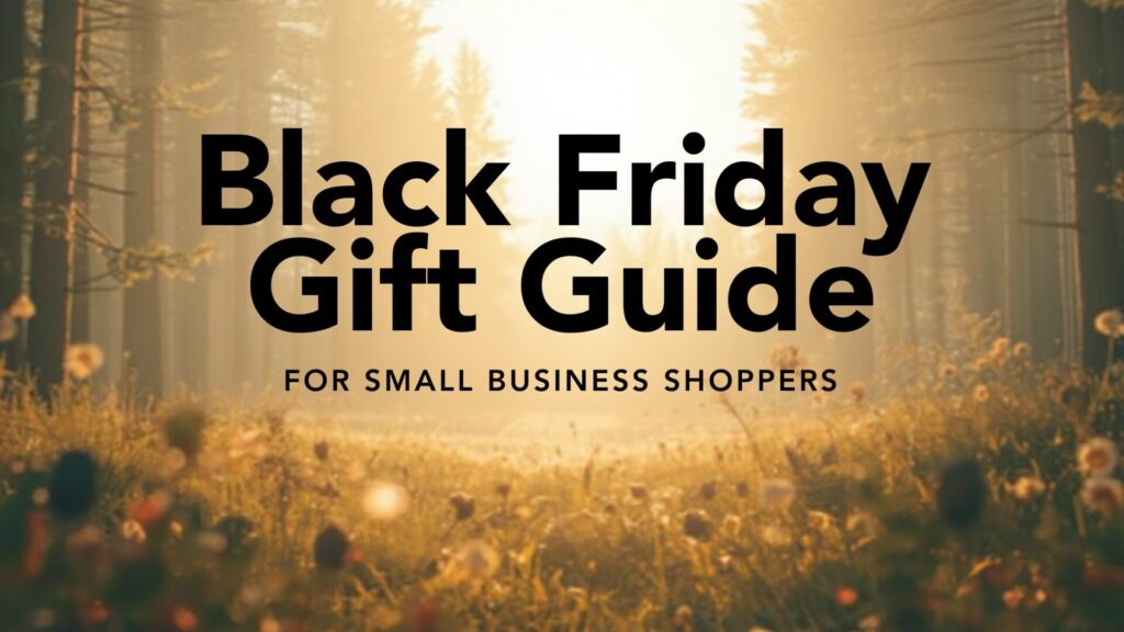 black friday gift guide for small business shoppers forest sunrise background