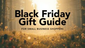 black friday gift guide for small business shoppers forest sunrise background